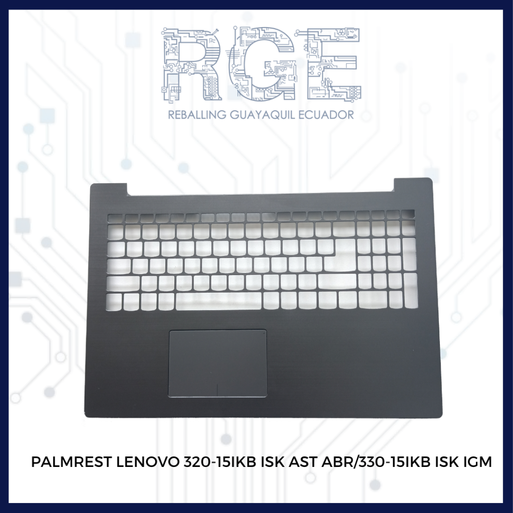 PALMREST O CARCASA SUPERIOR PARA LAPTOP LENOVO 320 15IKB ISK AST ABR