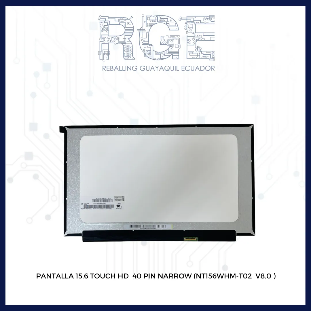 PANTALLA 15.6 TOUCH HD IPS 40 PIN NARROW SIN SOPORTE (NT156WHM-T02 V8.0)