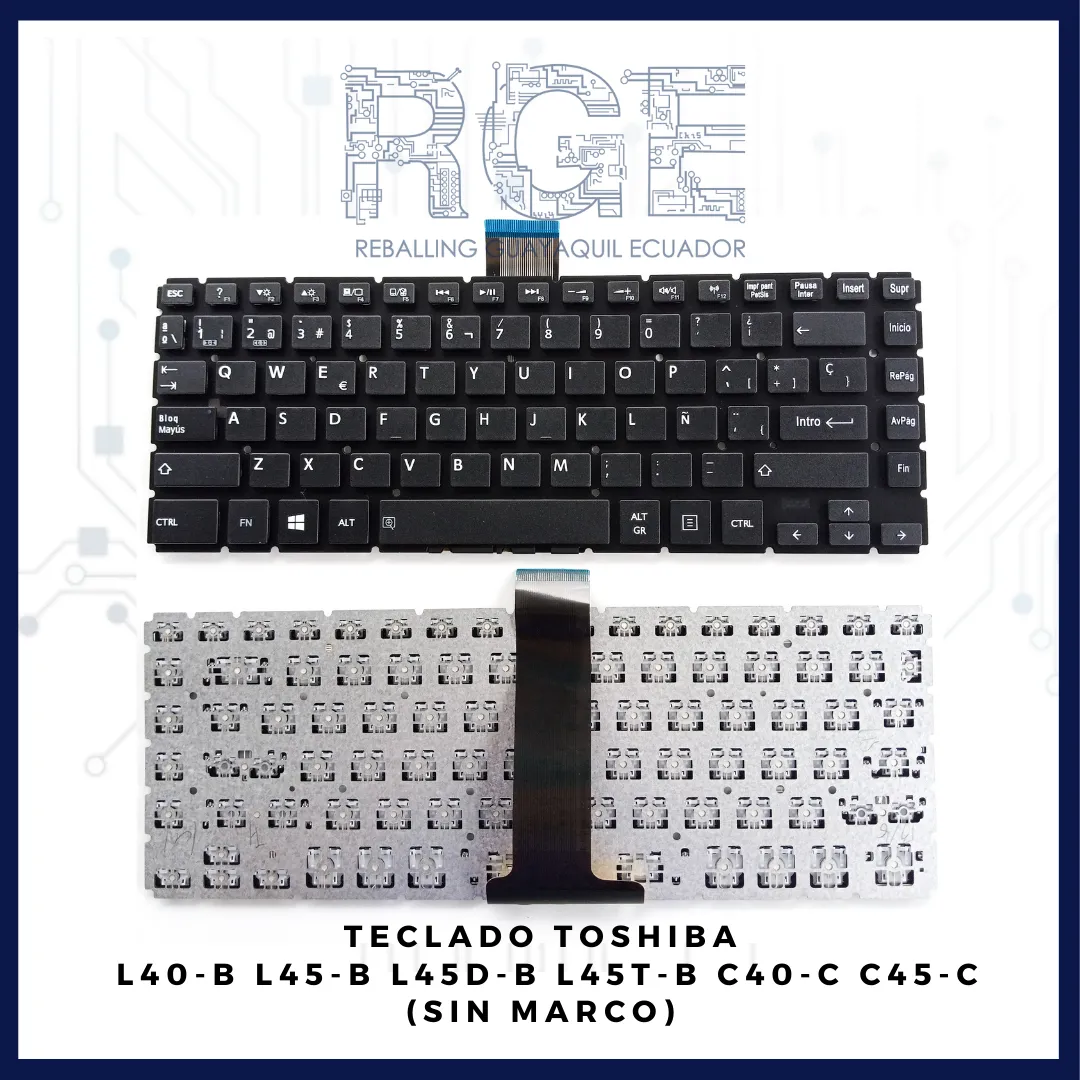 TECLADO TOSHIBA L40-B/L45-B/L45D-B/L45T-B/C40-C/C45-C, EN INGLES (SIN MARCO)