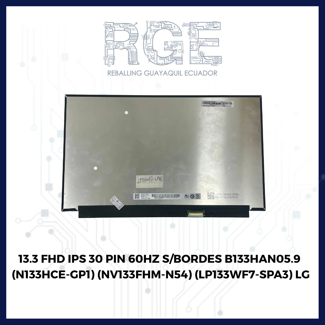 PANTALLA 13.3 FHD IPS 30 PIN 60HZ SIN BORDES B133HAN05.9 / N133HCE-GP1 / NV133FHM-N54 / LP133WF7-SPA
