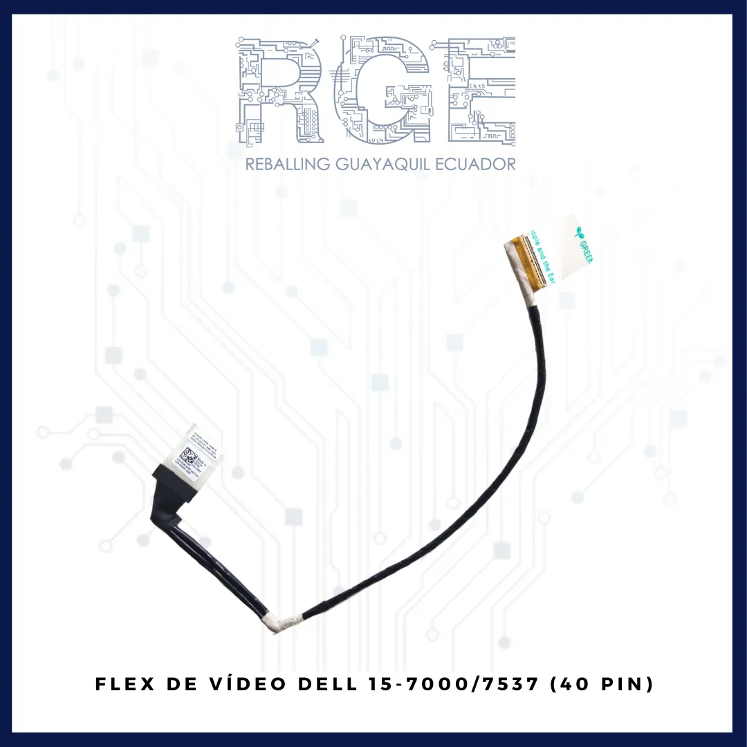 LEX DE VÍDEO PARA LAPTOP DELL 15-7000/7537 (40 PIN)