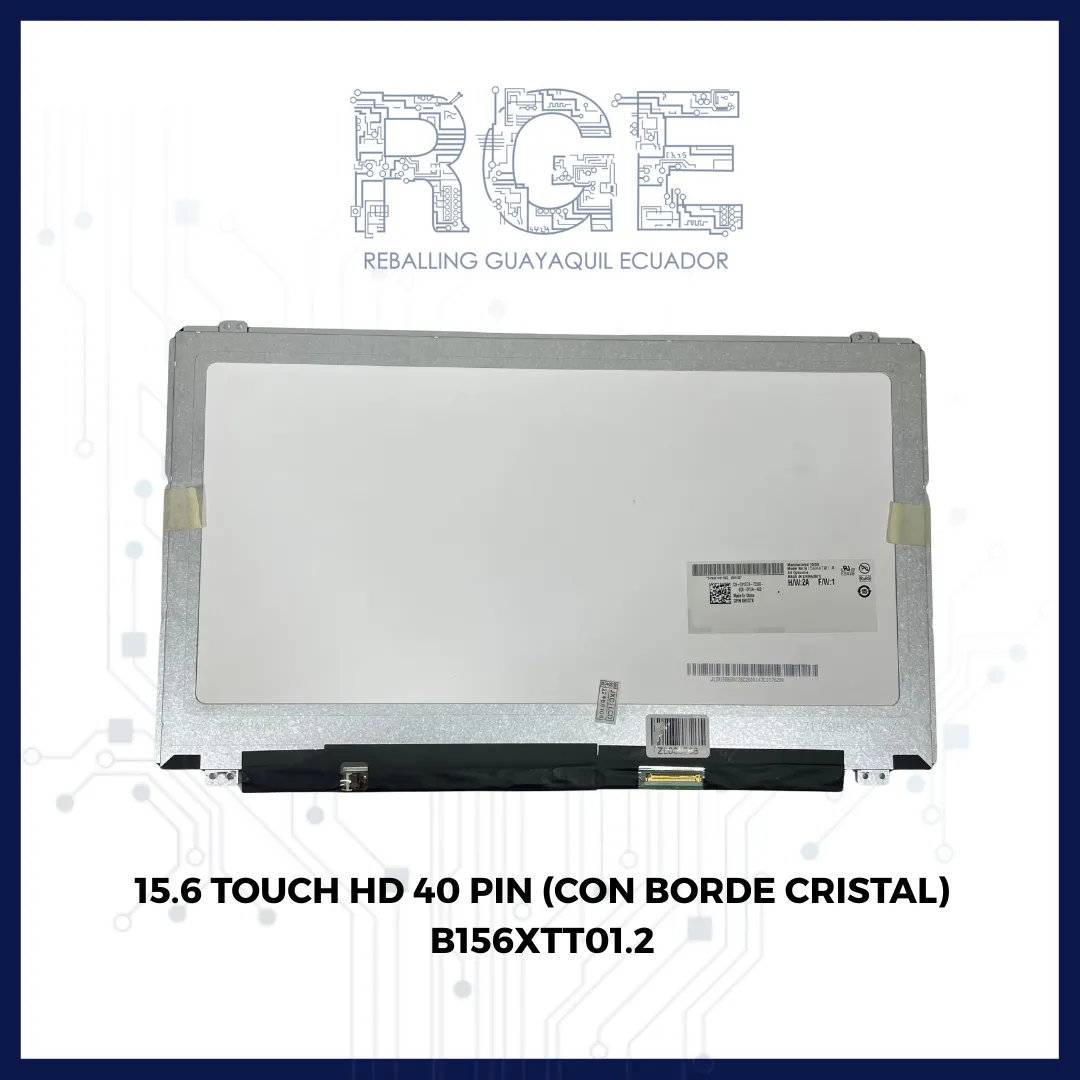 PANTALLA 15.6 TOUCH HD 40 PIN (CON BORDE CRISTAL) B156XTT01.2