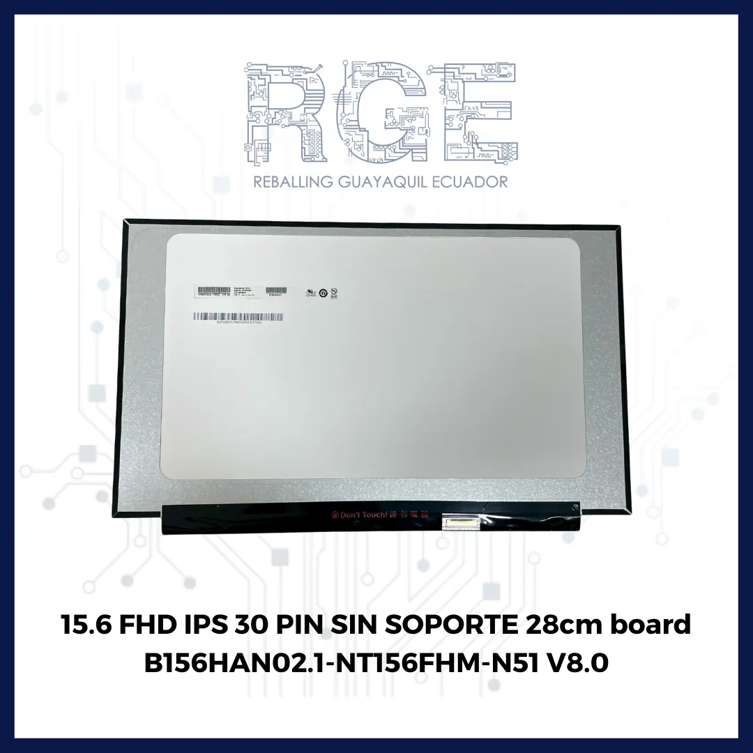 PANTALLA DE 15.6 DE FHD IPS 30 PIN SIN SOPORTE 28cm board B156HAN02.1-NT156FHM-N51 V8.0