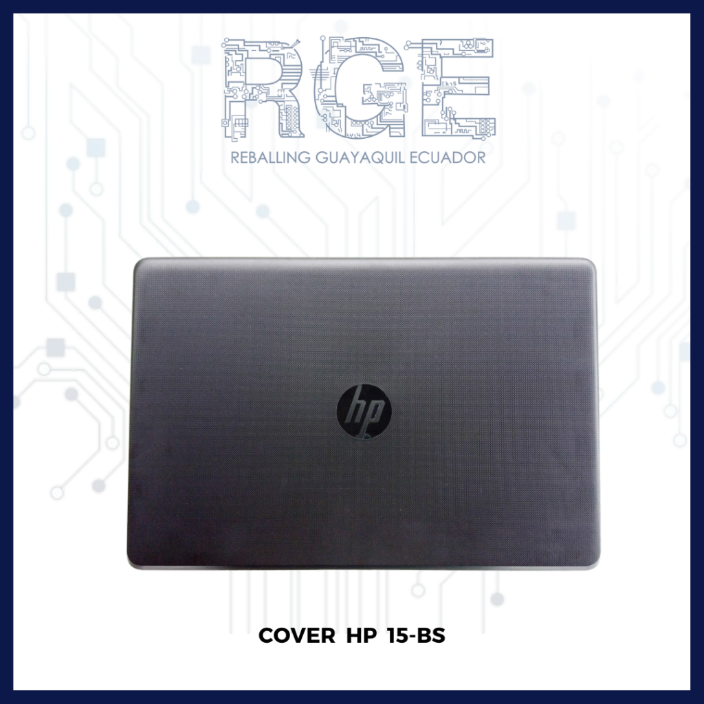 Cover Para Laptop Hp 15 Bs 15 Bw 250 G6 – Reballing Guayaquil